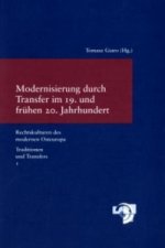 Modernisierung durch Transfer im 19. und frühen 20. Jahrhundert