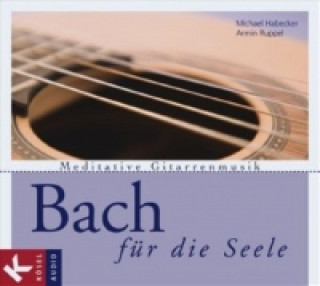 Bach für die Seele, 1 Audio-CD