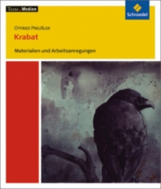 Otfried Preußler 'Krabat', Materialien und Arbeitsanregungen