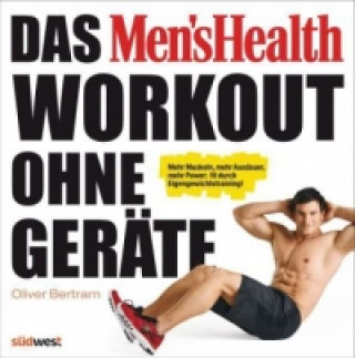 Das Men's Health Workout ohne Geräte