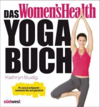 Das Women's Health Yoga-Buch