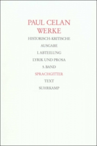 Werke. Historisch-kritische Ausgabe. I. Abteilung: Lyrik und Prosa, 2 Teile