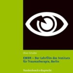 EMDR - Der Lehrfilm des Instituts für Traumatherapie, Berlin, 1 DVD