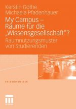 My Campus - Raume Fur Die 'wissensgesellschaft'?