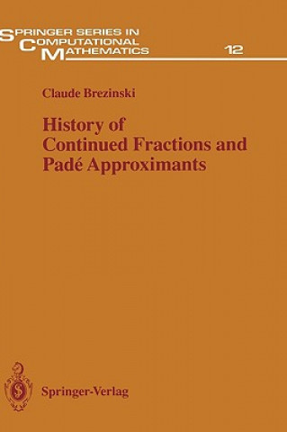 History of Continued Fractions and Pade Approximants