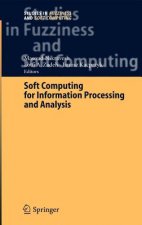 Soft Computing for Information Processing and Analysis