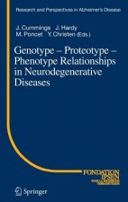 Genotype - Proteotype - Phenotype Relationships in Neurodegenerative Diseases
