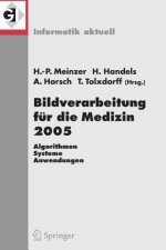 Bildverarbeitung Fur Die Medizin 2005