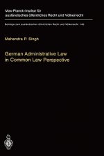 German Administrative Law in Common Law Perspective