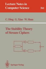 The Stability Theory of Stream Ciphers