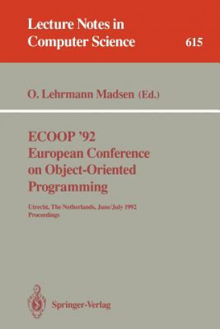 ECOOP '92. European Conference on Object-Oriented Programming