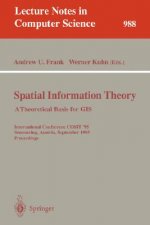 Spatial Information Theory: A Theoretical Basis for GIS