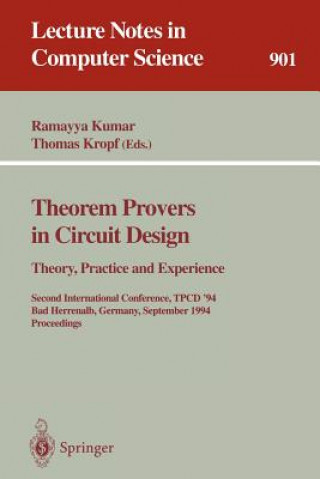 Theorem Provers in Circuit Design: Theory, Practice and Experience