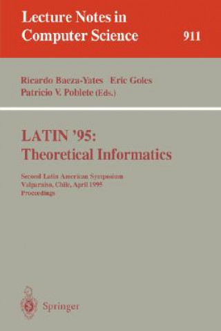 LATIN '95: Theoretical Informatics