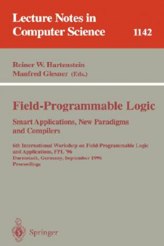 Field-Programmable Logic, Smart Applications, New Paradigms and Compilers