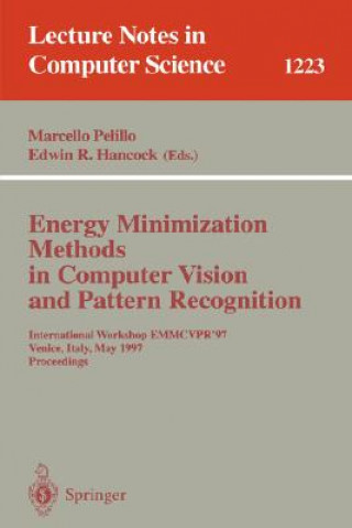 Energy Minimization Methods in Computer Vision and Pattern Recognition