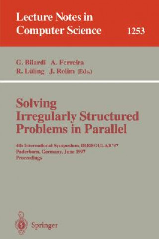 Solving Irregularly Structured Problems in Parallel