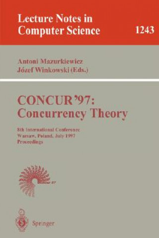 CONCUR'97: Concurrency Theory