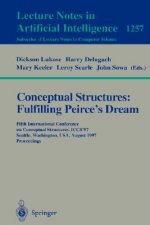 Conceptual Structures: Fulfilling Peirce's Dream