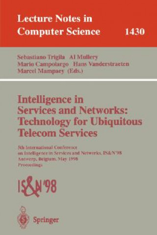 Intelligence in Services and Networks: Technology for Ubiquitous Telecom Services