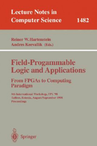 Field-Programmable Logic and Applications. From FPGAs to Computing Paradigm