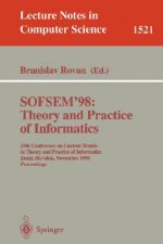 SOFSEM '98: Theory and Practice of Informatics