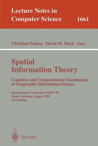 Spatial Information Theory. Cognitive and Computational Foundations of Geographic Information Science