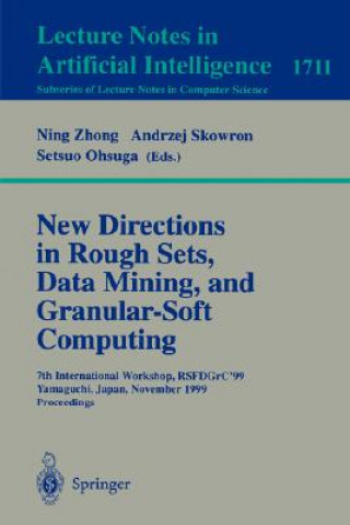 New Directions in Rough Sets, Data Mining, and Granular-Soft Computing
