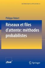 Réseaux et files d'attente: méthodes probabilistes