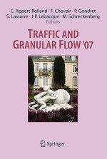 Traffic and Granular Flow ' 07