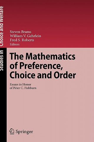 Mathematics of Preference, Choice and Order