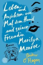 Leben und Ansichten von Maf dem Hund und seiner Freundin Marilyn Monroe