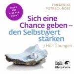 Sich eine Chance geben - den Selbstwert stärken (Fachratgeber Klett-Cotta), 1 Audio-CD