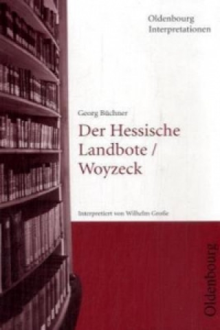 Georg Büchner 'Der Hessische Landbote', 'Woyzeck'