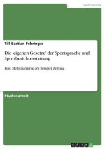 Die 'eigenen Gesetze' der Sportsprache und Sportberichterstattung