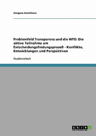 Problemfeld Transparenz und die WTO