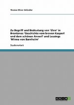Zu Begriff und Bedeutung von 'Ehre' in Brentanos 'Geschichte vom braven Kasperl und dem schoenen Annerl' und Lessings 'Minna von Barnhelm'