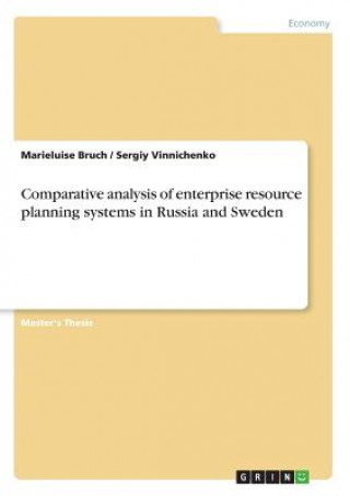 Comparative analysis of enterprise resource planning systems in Russia and Sweden