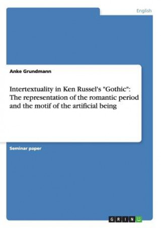 Intertextuality in Ken Russel's Gothic