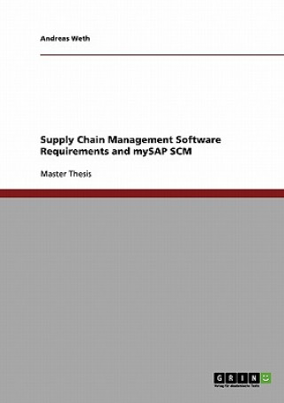 Supply Chain Management Software Requirements and mySAP SCM