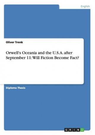 Orwell's Oceania and the U.S.A. after September 11