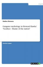 Gangster mythology in Howard Hawks' Scarface - Shame of the nation