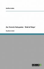 Zu: Francis Fukuyama - 'End of Days'