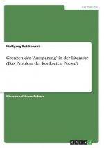 Grenzen der 'Aussparung' in der Literatur (Das Problem der konkreten Poesie)