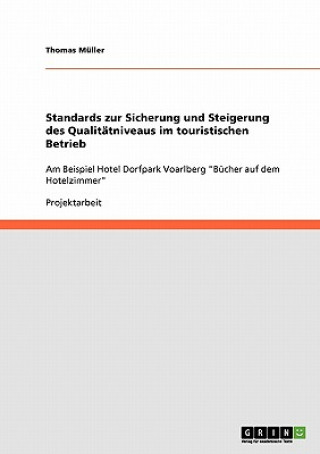 Standards zur Sicherung und Steigerung des Qualitatniveaus im touristischen Betrieb
