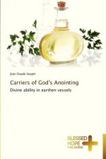 Carriers of God's Anointing