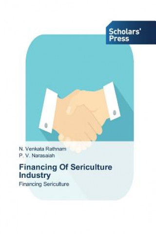 Financing of Sericulture Industry