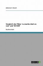 Vergleich der Filme 'La mariée était en noir' und 'Kill Bill'