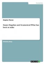 Essays Hegelian and Ecumenical