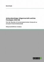 Achtundsechziger Altgermanistik Und Das Paradigma Alteritat